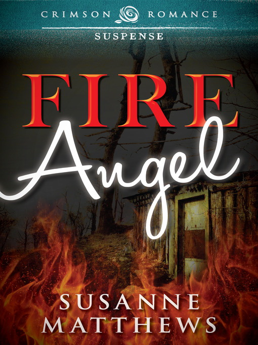 Title details for Fire Angel by Susanne Matthews - Available